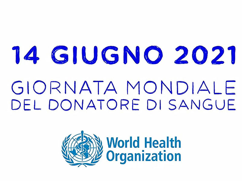 14 Giugno, Giornata Mondiale del Donatore di Sangue 2021